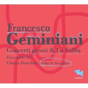 Geminiani - Concerti Grossi & la Follia  CD